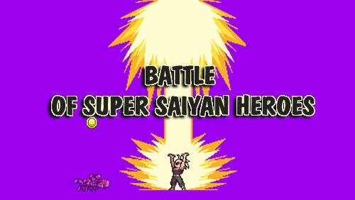 game pic for Battle of super saiyan heroes